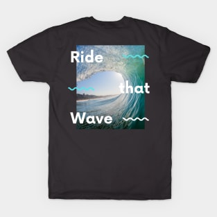 Ride That Wave T-Shirt